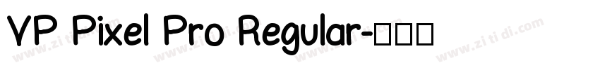 VP Pixel Pro Regular字体转换